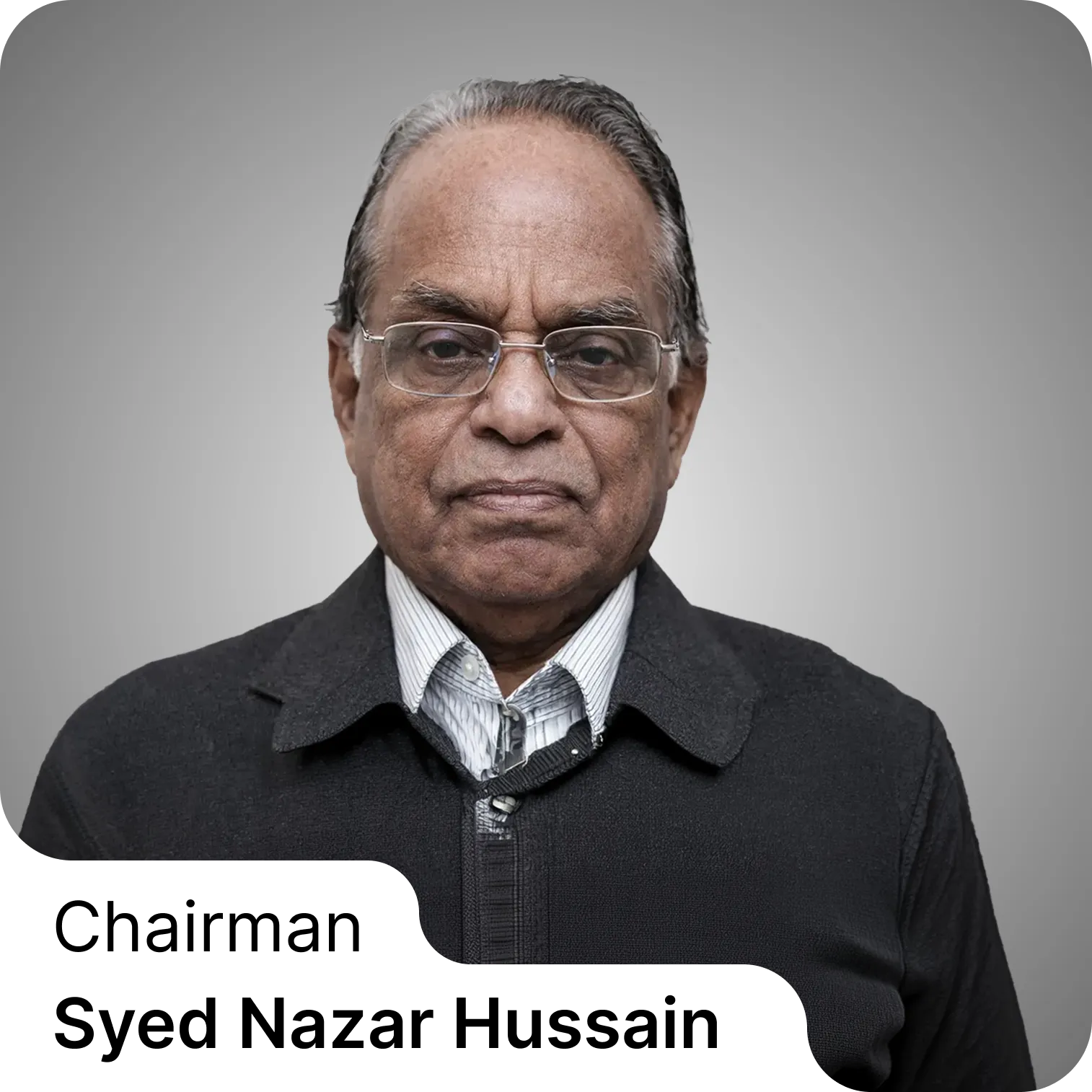 Founder chairmanSyed Nazar Hussain